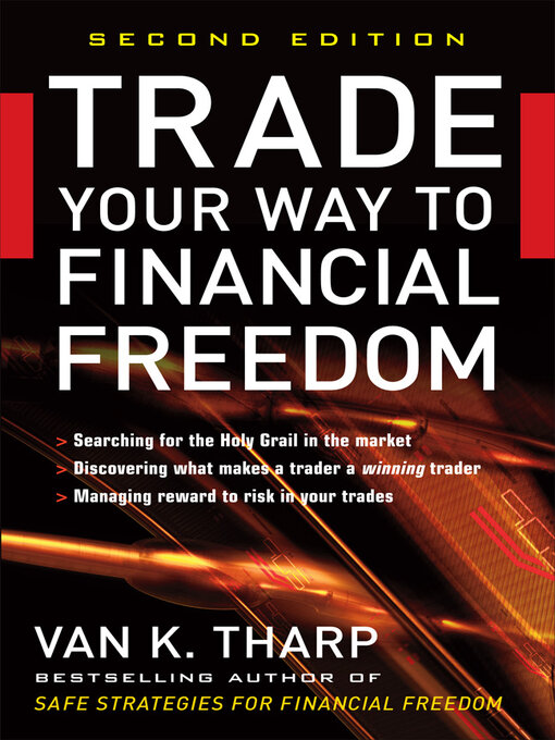Title details for Trade Your Way to Financial Freedom by Van K. Tharp - Available